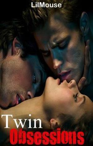 Twin Obsessions by LilMouse