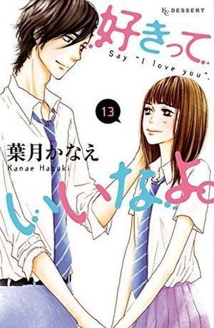 Say "I Love You", Volume 13 (好きっていいなよ。/ Suki tte iinayo #13)