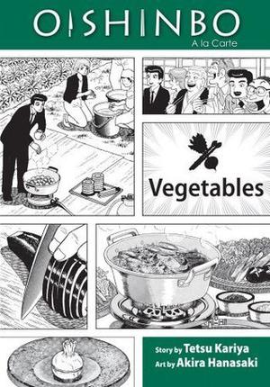 Oishinbo: Vegetables, Vol. 5: A la Carte (Oishinbo a la carte #5)