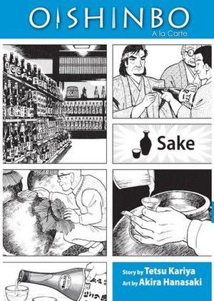 Oishinbo: Sake, Vol. 2: A la Carte by Tetsu Kariya