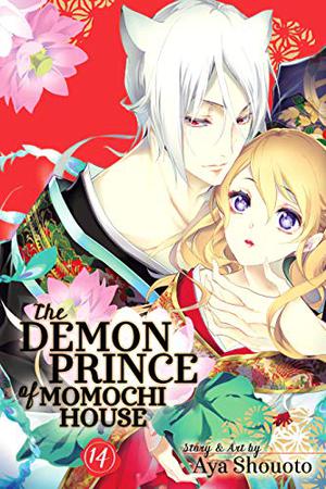 The Demon Prince of Momochi House, Vol. 14 (百千さん家のあやかし王子 / The Demon Prince of Momochi House #14)