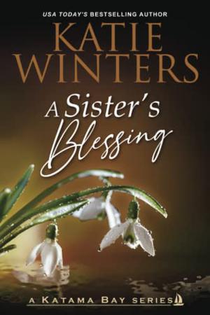 A Sister's Blessing by Katie Winters
