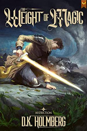 The Weight of Magic by D.K. Holmberg