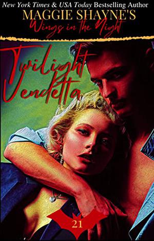 Twilight Vendetta: A spicy contemporary paranormal thrill-ride by Maggie Shayne