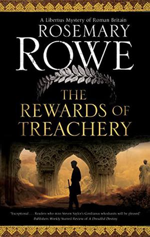 The Rewards of Treachery (Libertus Mystery of Roman Britain #20)