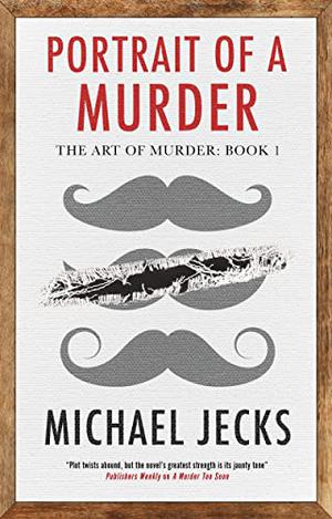 Portrait of a Murder by Michael Jecks