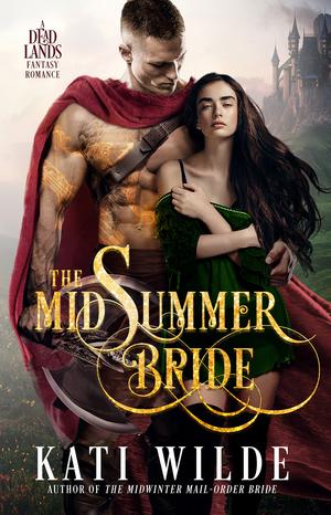 The Midsummer Bride by Kati Wilde