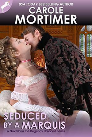 Seduced by a Marquis (Regency Unlaced #8)