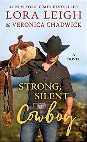 Strong, Silent Cowboy by Lora Leigh, Veronica Chadwick