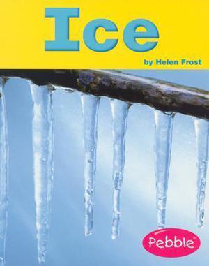 Ice by Helen Frost, Gail Saunders-Smith