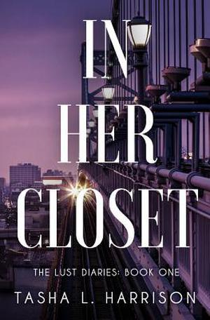In Her Closet (The Lust Diaries #1)
