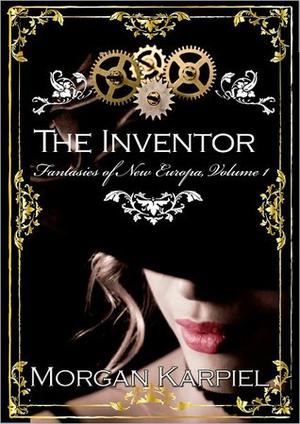 The Inventor by Morgan Karpiel
