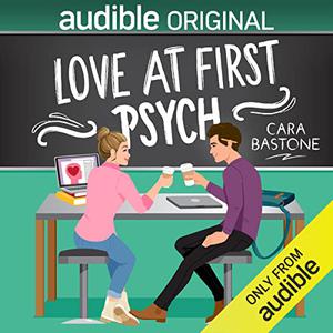 Love at First Psych by Cara Bastone, Santino Fontana, Stephanie Einstein