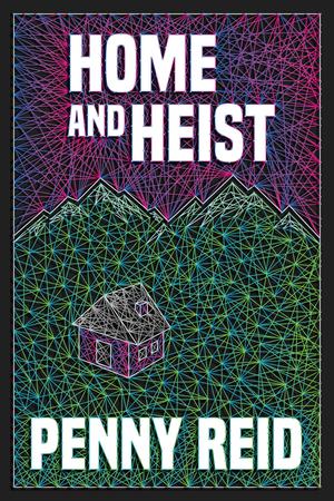 Home and Heist (Solving for Pie: Cletus and Jenn Mysteries #3)