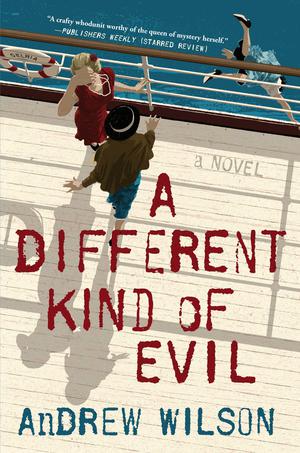 A Different Kind of Evil by Andrew Wilson