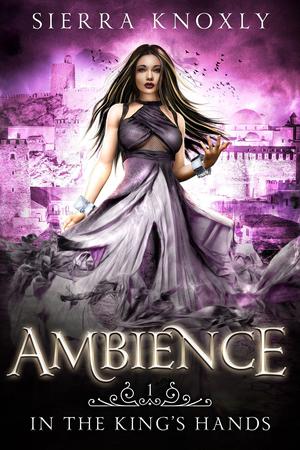 Ambience by Sierra Knoxly