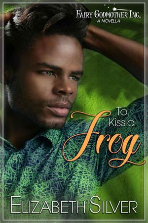 To Kiss a Frog (Fairy Godmother Inc. #0.5)