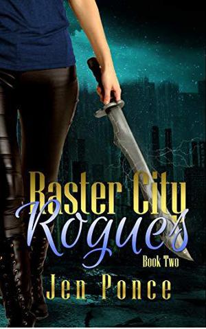 Raster City Rogues by Jen Ponce
