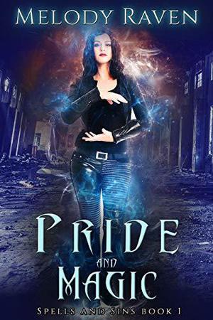 Pride and Magic by Melody Raven