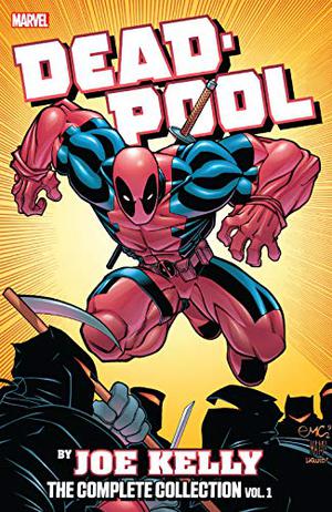 Deadpool by Joe Kelly: The Complete Collection Vol. 1 (Deadpool (1997) #0, 12-20)