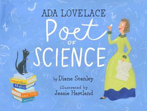 Ada Lovelace: The Poet of Science by Diane Stanley