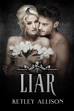 Liar by Ketley Allison