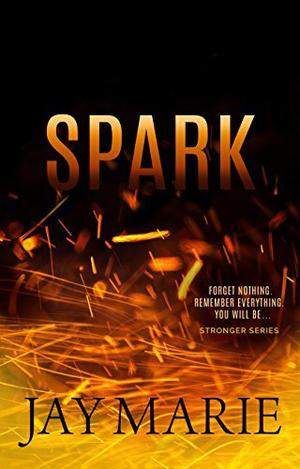 Spark (Stronger #3)
