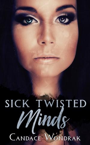 Sick Twisted Minds (Cruel Black Hearts #3)