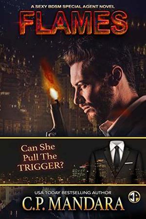 Flames (Special Agent BDSM #3)