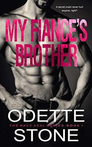 My Fiancé's Brother: Part 1 (The Guilty Series #1)