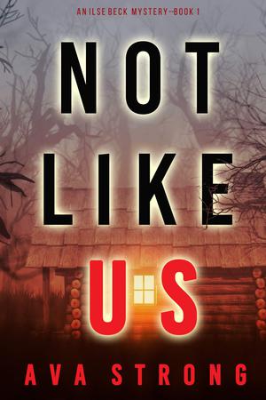 Not Like Us by Ava Strong