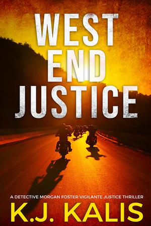 West End Justice by K.J. Kalis