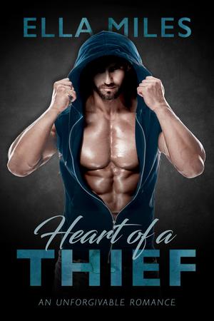 Heart of a Thief by Ella Miles