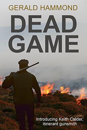 Dead Game by Gerald Hammond