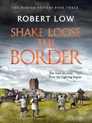 Shake Loose the Border by Robert Low
