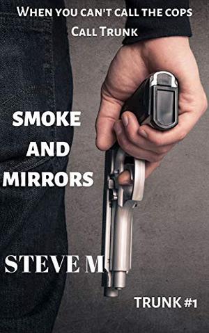 Smoke and Mirrors by Steve Marshall