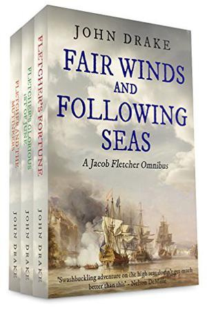 Fair Winds and Following Seas: A Jacob Fletcher Omnibus (Fletcher #1)