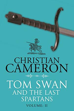 Tom Swan and the Last Spartans: Part Two (Tom Swan and the Last Spartans #2)