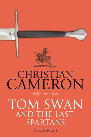 Tom Swan and the Siege of Belgrade: Part Eight (Tom Swan and the Last Spartans #1)