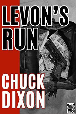 Levon's Run by Chuck Dixon