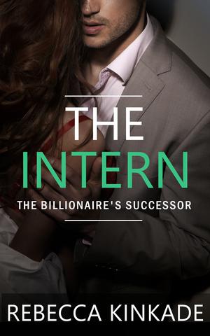 The Intern by Rebecca Kinkade