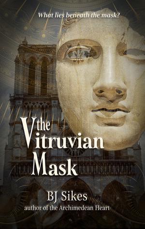 The Vitruvian Mask by B.J. Sikes
