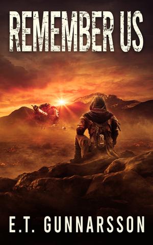 Remember Us by E.T. Gunnarsson