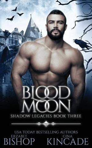 Blood Moon (Shadow Legacies #3)