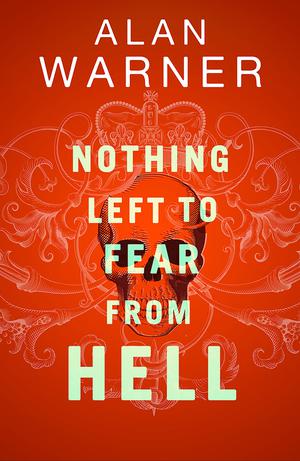 Nothing Left to Fear from Hell: Darkland Tales (Darkland Tales #1)