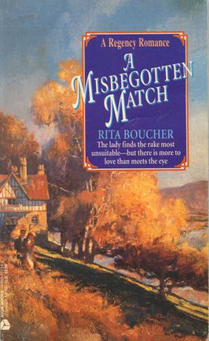 A Misbegotten Match by Rita Boucher