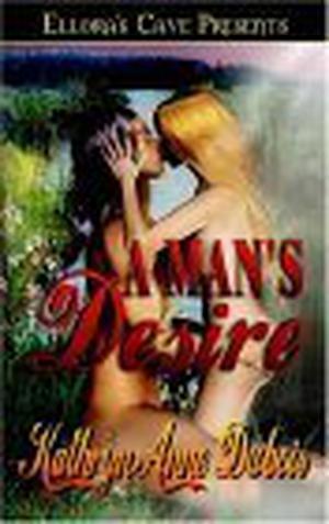 A Man's Desire by Kathryn Anne Dubois