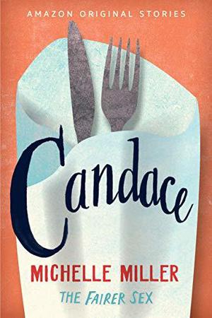 Candace (The Fairer Sex #1)