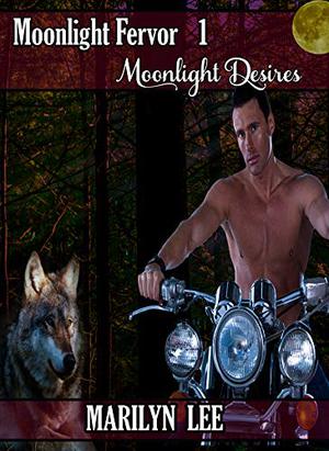 Moonlight Desires by Marilyn Lee