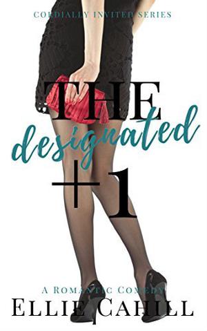 The Designated +1 by Ellie Cahill